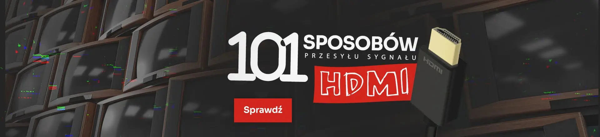 Hdmi na 101 sposobów